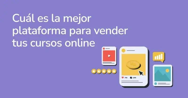 cual es la mejor plataforma para vender tus cursos online